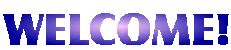 WELCOME!